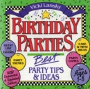 Image for Birthday Parties: Best Party Tips and Ideas