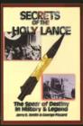 Image for Secrets of the Holy Lance
