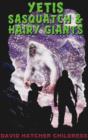 Image for Yetis, Sasquatch &amp; Hairy Giants