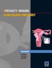 Image for Specialty Imaging: Gynecologic Oncology