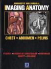 Image for Diagnostic and Surgical Imaging Anatomy: Chest, Abdomen, Pelvis