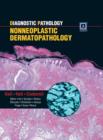 Image for Diagnostic Pathology : Nonneoplastic Dermatopathology
