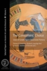 Image for The consumers&#39; choice  : uses of Greek figure-decorated pottery
