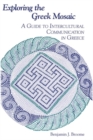 Image for Exploring the Greek mosaic: a guide to intercultural communication in Greece