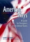 Image for American ways: a guide for foreigners in the United States