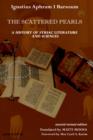 Image for The Scattered Pearls: History of Syriac Literature and Sciences