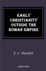 Image for Early Christianity Outside the Roman Empire