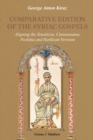 Image for Comparative Edition of the Syriac Gospels : Aligning the Old Syriac (Sinaiticus, Curetonianus), Peshitta and Harklean Versions (volume 1, Matthew) : v. 1