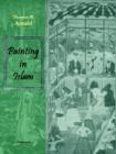 Image for Painting in Islam, a Study of the Place of Pictorial Art in Muslim Culture