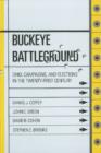 Image for Buckeye battleground  : Ohio, campaigns, &amp; elections in the twenty-first century