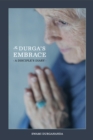Image for In Durga&#39;s Embrace : A Disciples Diary