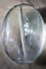 Image for Glass Seed : The Fragile Beauty of Heart, Mind and Memory