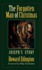 Image for The forgotten man of Christmas  : Joseph&#39;s story