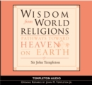 Image for Wisdom From World Religions : Pathways Toward Heaven On Earth