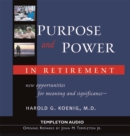 Image for Purpose &amp; Power In Retirement : New Opportunities for Meaning and Purpose
