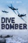 Image for Dive bomber!  : aircraft, technology, and tactics in World War II