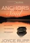 Image for Anchors for the Soul: Daily Wisdom for Inspiration and Guidance
