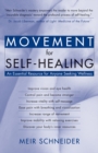 Image for Movement for Self-Healing: An Essential Resource for Anyone Seeking Wellness