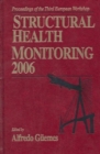 Image for Structural Health Monitoring : Proceedings of the Third European Workshop, Conference Centre, Granada, Spain, July 5-7, 2006