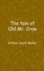 Image for The tale of Old Mr. Crow