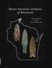 Image for Native American Artifacts of Wisconsin