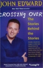 Image for Crossing over  : the stories behind the stories