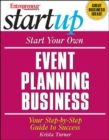 Image for Start Your Own Event Planning Business: Your Step by Step Guide to Success