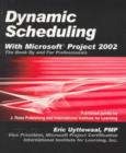 Image for Dynamic Scheduling with Microsoft Project 2002