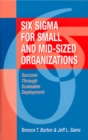 Image for Six Sigma for Small &amp; Mid-Sized Organizations