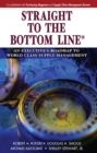 Image for Straight to the bottom line  : an executive&#39;s roadmap to world class supply management