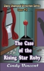 Image for Case of the Rising Star Ruby (A Daisy Diamond Detective Novel)