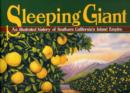 Image for Sleeping Giant : An Illustrated History of Southern California&#39;s Inland Empire