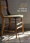 Image for A God in the house  : poets talk about faith