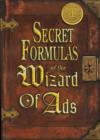 Image for Secret Formulas of the Wizard of Ads