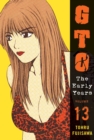 Image for GTO: The Early Years Vol.13