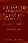 Image for Unlearned Lessons of Twentieth Century