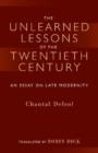Image for Unlearned Lessons of Twentieth Century