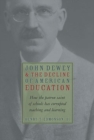 Image for John Dewey Decline Of American Education