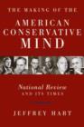 Image for Making of the American Conservative Mind