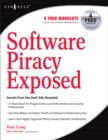 Image for Software piracy exposed  : how software is stolen and traded over the Internet
