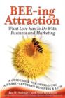 Image for BEE-ing Attraction : What Love Has To Do With Business and Marketing