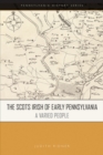 Image for The Scots Irish of early Pennsylvania: a varied people
