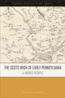 Image for The Scots Irish of Early Pennsylvania : A Varied People