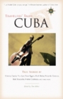 Image for Travelers&#39; Tales Cuba