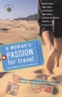 Image for A woman&#39;s passion for travel  : true stories of world wanderlust