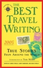 Image for The Best Travel Writing 2005