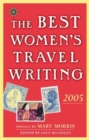 Image for The Best Women&#39;s Travel Writing 2005