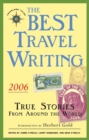 Image for The Best Travel Writing 2006