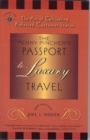 Image for The Penny Pincher&#39;s Passport to Luxury Travel : The Art of Cultivating Preferred Customer Status