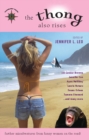 Image for The Thong Also Rises: Further Misadventures from Funny Women on the Road!